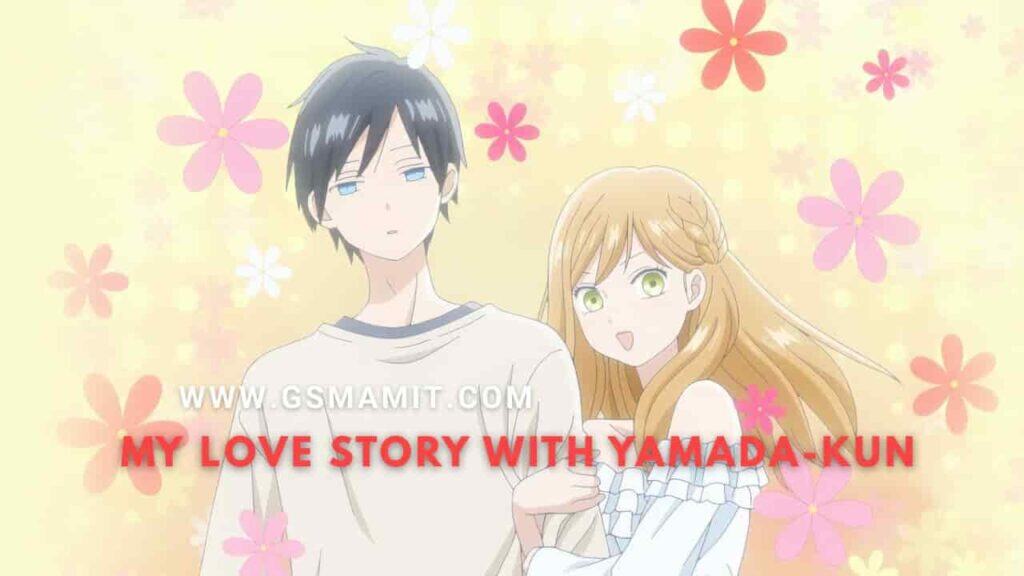 My Love Story with Yamada-kun