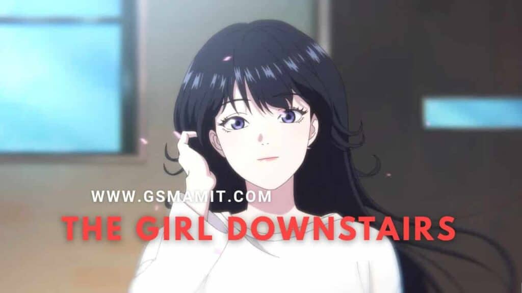 The Girl Downstairs Anime Story Explained