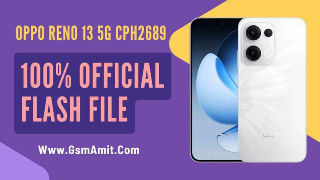 Oppo Reno 13 5G CPH2689 Flash File ( Official Stock Rom )