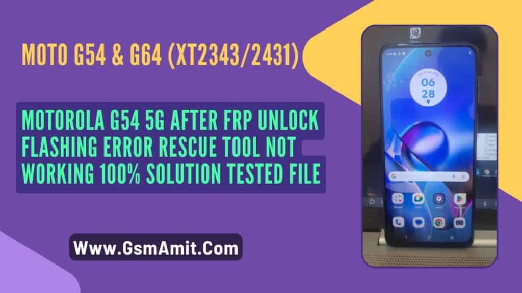 Motorola G54 5G After FRP Unlock Flashing Error Fix 100% Tested
