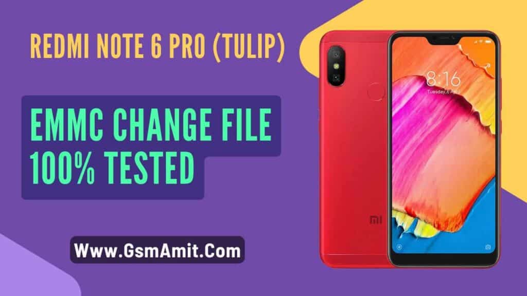 Redmi Note 6 Pro (tulip) EMMC Change File Download