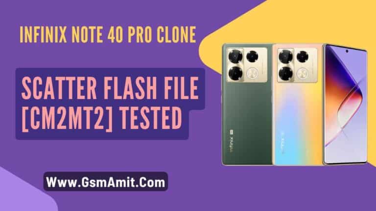 Infinix Note 40 Pro Clone Scatter Flash File [CM2MT2] Tested