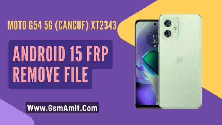 Moto G54 5G (cancuf) XT2343 Android 15 FRP Remove File