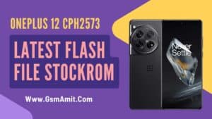 OnePlus 12 CPH2573 Flash File (Stock ROM)