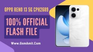 Oppo Reno 13 5G CPH2689 Flash File ( Official Stock Rom )
