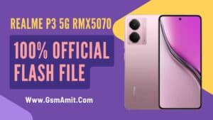 Realme P3 5G RMX5070 Flash File (Official Stock ROM)