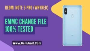 Redmi Note 5 Pro (Whyred) EMMC Change File 100% Tested
