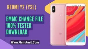Redmi Y2 (ysl) EMMC Change File 100% Tested Download