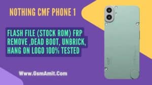 CMF Phone 1 Flash File (Stock ROM) FRP Remove