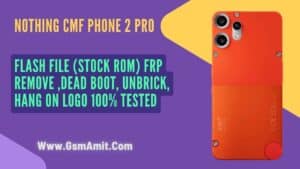 CMF Phone 2 Pro Flash File (Stock ROM) FRP Remove