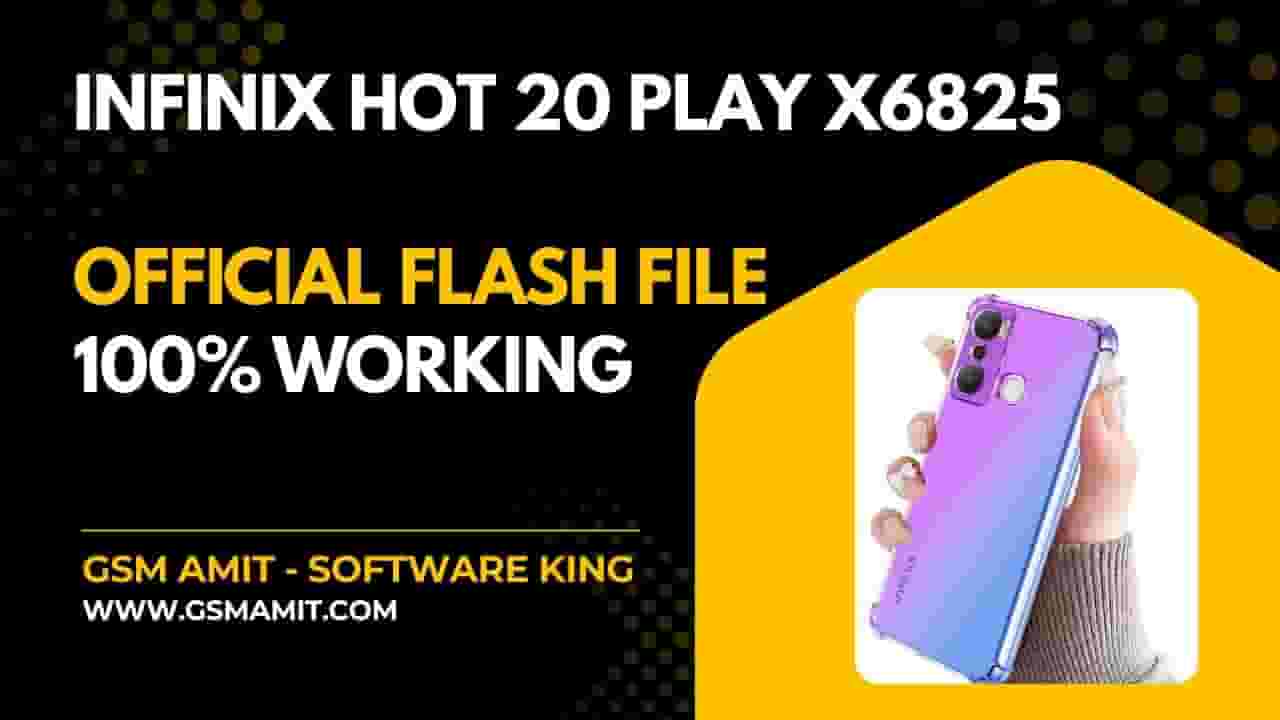 Infinix Hot 20 Play X6825 Official Flash File (Stock ROM)