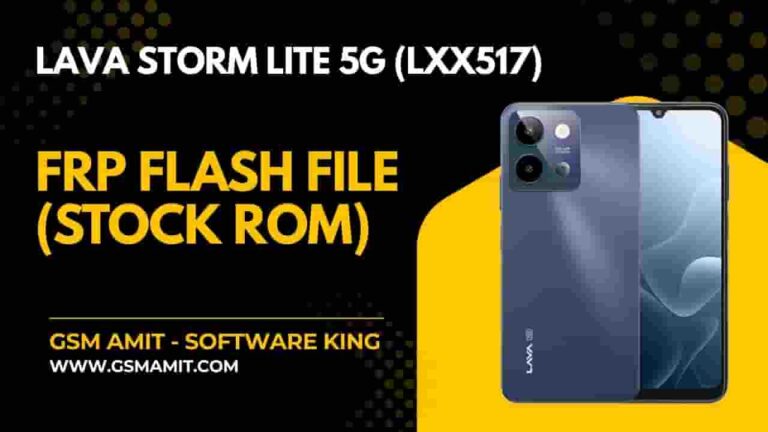 Lava Storm Lite 5G (LXX517) FRP Flash File (Stock ROM)