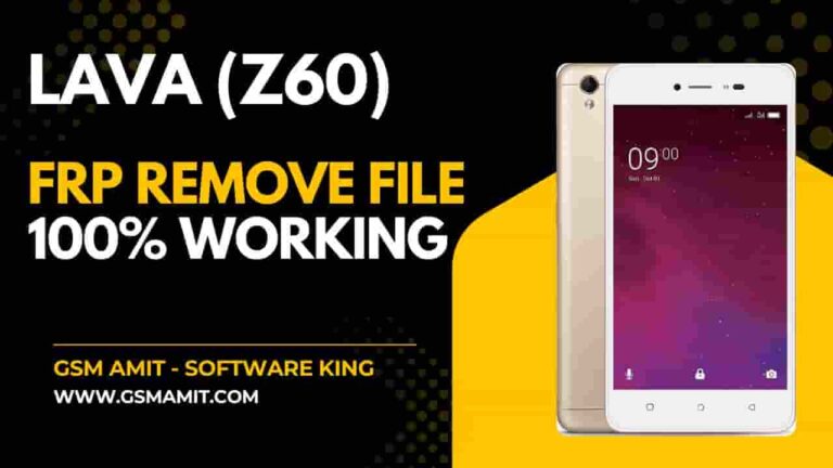 Lava Z60 FRP Lock Remove File 100% Working