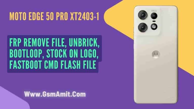 Moto Edge 50 Pro XT2403-1 FRP File New Patch Firmware