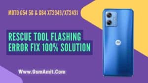 Moto G64 5G After FRP Remove Rescue Tool Flashing Error Fix Solution