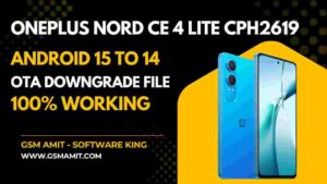 OnePlus Nord CE 4 Lite CPH2619 OTA Downgrade File