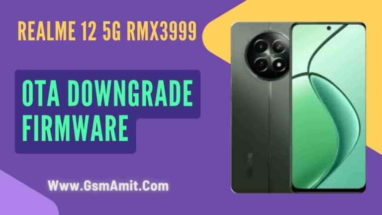 Realme 12 5G RMX3999 OTA Downgrade Firmware