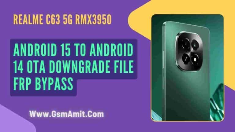 Realme C63 5G RMX3950 Android 15 to 14 OTA Firmware