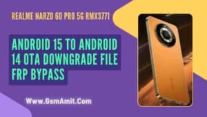 Realme Narzo 60 Pro 5G RMX3771 Android 15 to 14 OTA Firmware