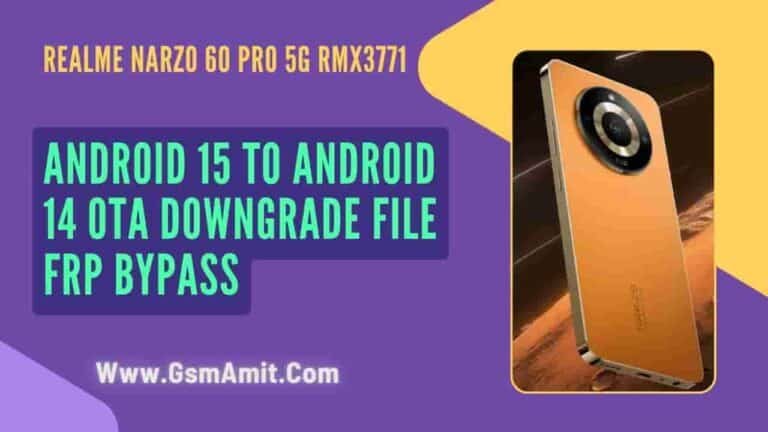 Realme Narzo 60 Pro 5G RMX3771 Android 15 to 14 OTA Firmware