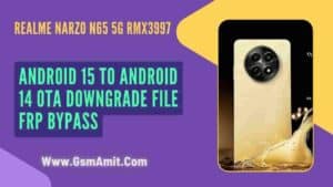 Realme Narzo N65 5G RMX3997 OTA Downgrade Firmware