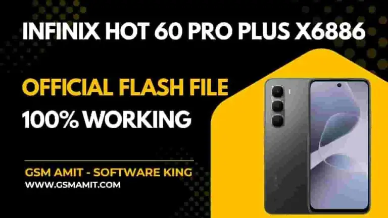Infinix Hot 60 Pro Plus X6886 Official Flash File (Stock ROM)