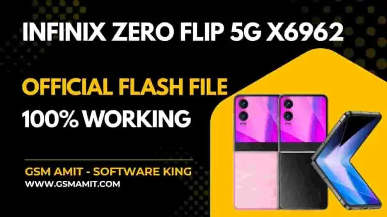 Infinix Zero Flip 5G X6962 Official Flash File (Stock ROM)