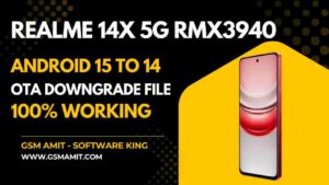 Realme 14X 5G RMX3940 Android 15 to 14 OTA File