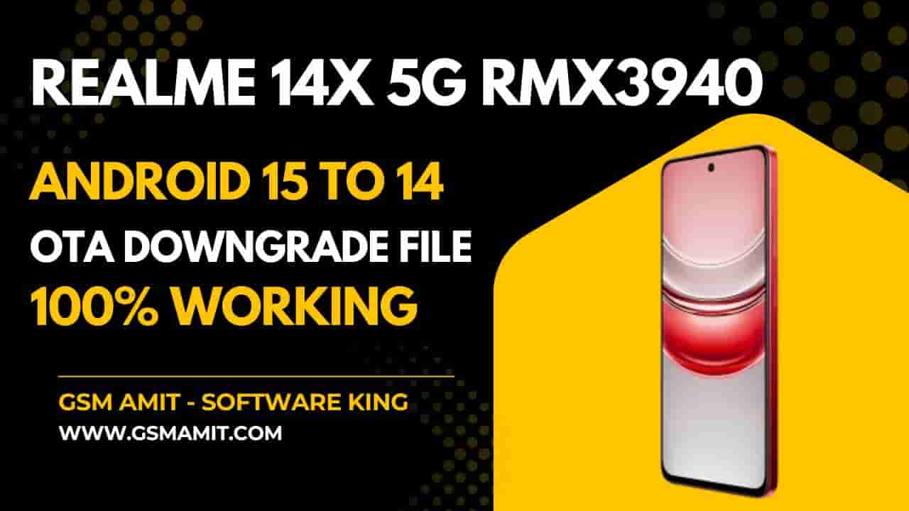 Realme 14X 5G RMX3940 Android 15 to 14 OTA File