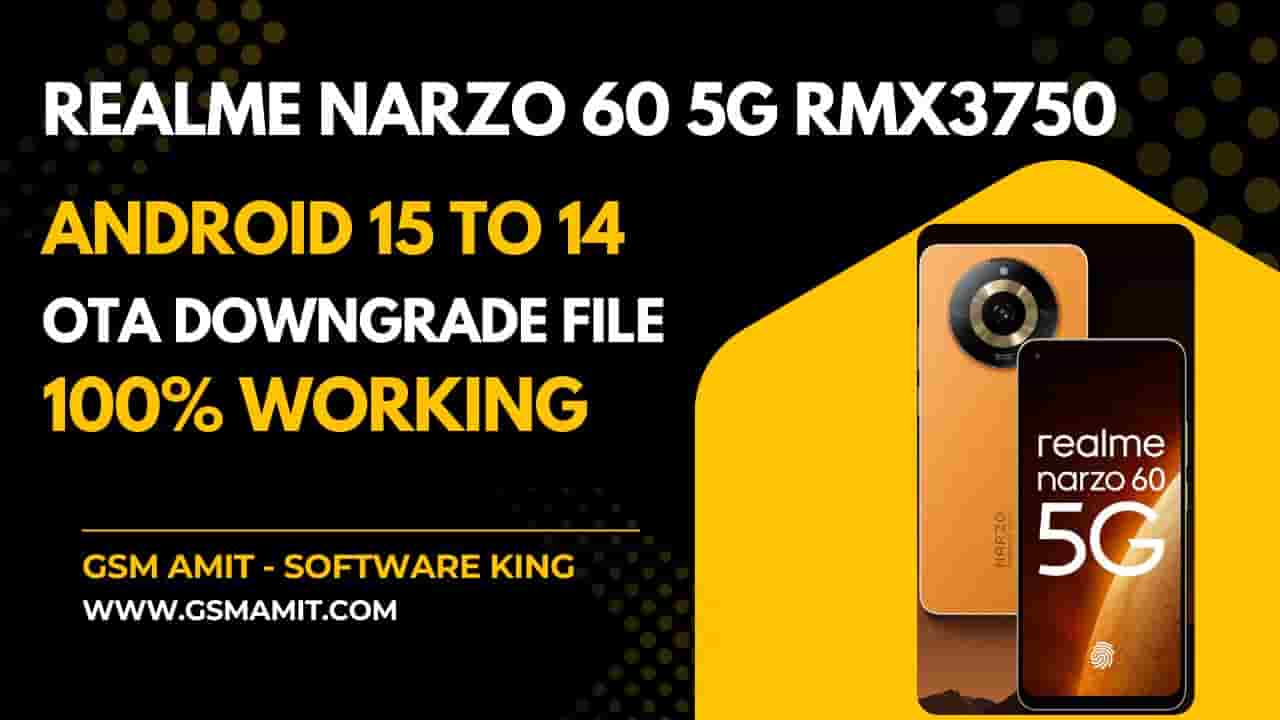 Realme Narzo 60 5G RMX3750 Android 15 to 14 OTA Firmware