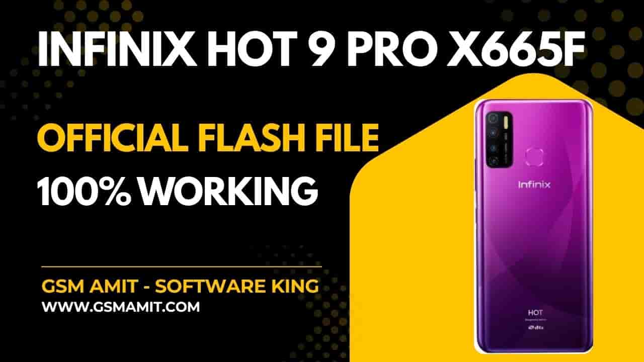 Infinix Hot 9 Pro X665F Official Flash File (Stock ROM)