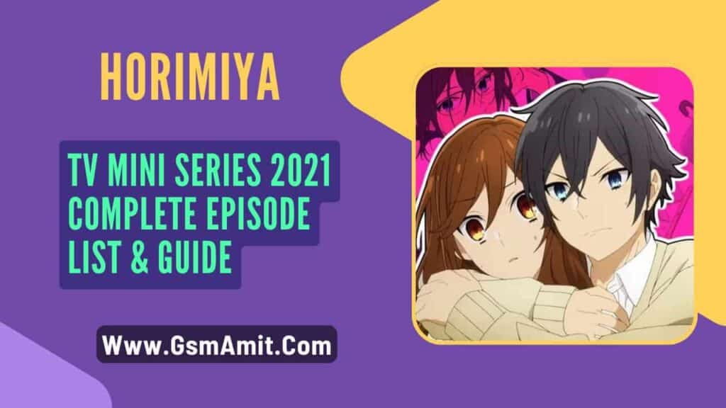 Horimiya (TV Mini Series 2021) – Complete Episode List & Guide